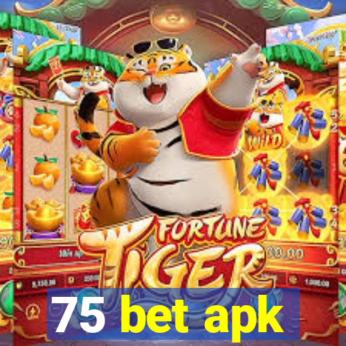 75 bet apk